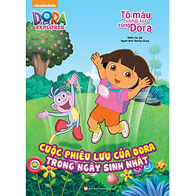 Tô Màu Sáng Tạo Cùng Dora - Cuộc Phiêu Lưu Của Dora Trong Ngày Sinh Nhật